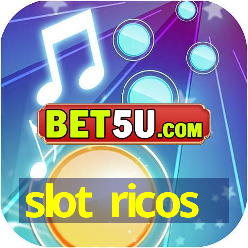 slot ricos